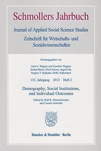 Demography, Social Institutions, and Individual Outcomes