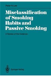 Misclassification of Smoking Habits and Passive Smoking