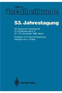 53. Jahrestagung Der Deutschen Gesellschaft Für Unfallheilkunde E.V.