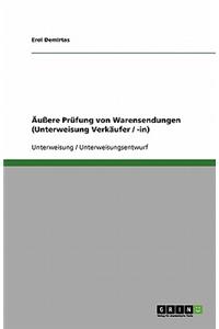 Äußere Prüfung von Warensendungen (Unterweisung Verkäufer / -in)