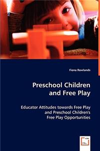 Preschool Children and Free Play