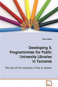Developing IL Programmmes for Public University Libraries in Tanzania