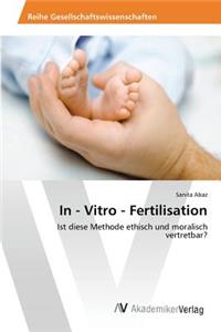 In - Vitro - Fertilisation