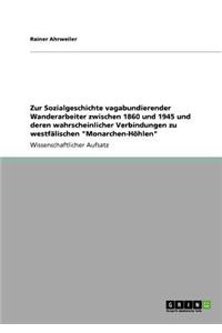 Zur Sozialgeschichte vagabundierender Wanderarbeiter zwischen 1860 und 1945 und deren wahrscheinlicher Verbindungen zu westfälischen 