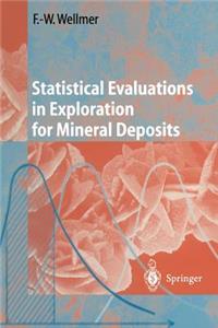 Statistical Evaluations in Exploration for Mineral Deposits