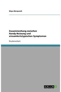 Zusammenhang zwischen Handy-Nutzung und einsamkeitstypischen Symptomen