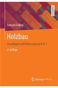 Holzbau: Grundlagen Und Bemessung Nach EC 5
