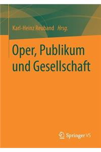 Oper, Publikum Und Gesellschaft