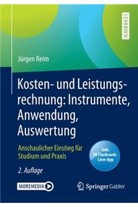 Kosten- Und Leistungsrechnung: Instrumente, Anwendung, Auswertung