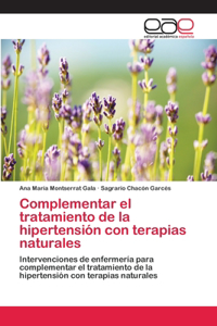 Complementar el tratamiento de la hipertensión con terapias naturales