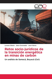 Retos socio-jurídicos de la transición energética en minas de carbón