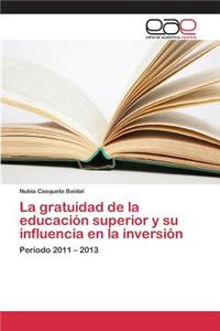 gratuidad de la educación superior y su influencia en la inversión