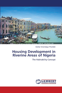 Housing Development in Riverine Areas of Nigeria