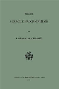 Über die Sprache Jacob Grimms