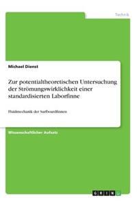 Zur potentialtheoretischen Untersuchung der Strömungswirklichkeit einer standardisierten Laborfinne