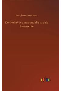 Der Kollektivismus und die soziale Monarchie