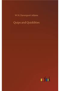 Quips and Quiddities