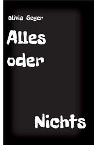 Alles oder Nichts