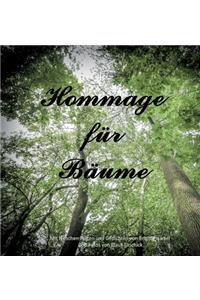 Hommage für Bäume