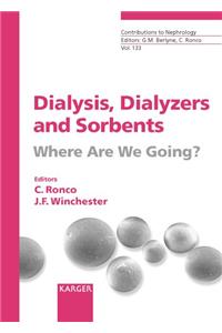 Dialysis, Dialyzers and Sorbents: Where are We Going?