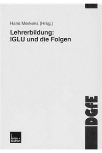 Lehrerbildung: Iglu Und Die Folgen