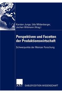 Perspektiven Und Facetten Der Produktionswirtschaft