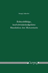 Echtzeitfahige, Kurbelwinkelaufgeloste Simulation Des Motorstarts