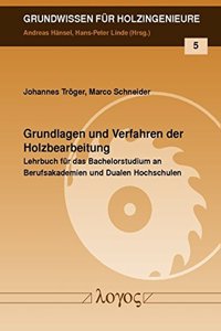 Grundlagen Und Verfahren Der Holzbearbeitung