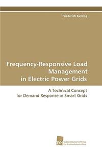 Frequency-Responsive Load Management in Electric Power Grids