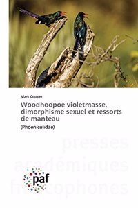 Woodhoopoe violetmasse, dimorphisme sexuel et ressorts de manteau