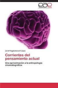 Corrientes del Pensamiento Actual
