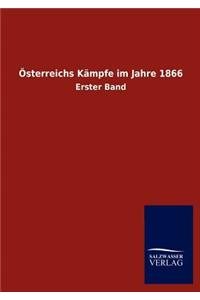 Österreichs Kämpfe im Jahre 1866