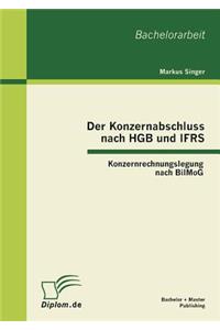 Konzernabschluss nach HGB und IFRS