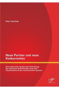 Neue Partner und neue Konkurrenten