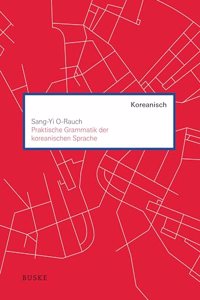 Praktische Grammatik der koreanischen Sprache
