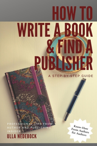 How to Write a Book and Find a Publisher