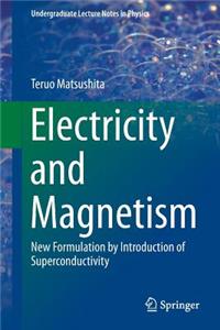 Electricity and Magnetism