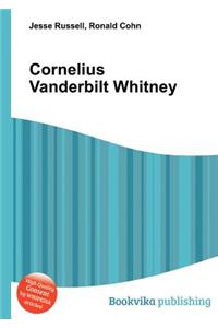 Cornelius Vanderbilt Whitney