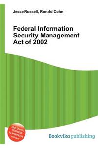 Federal Information Security Management Act of 2002