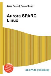 Aurora SPARC Linux