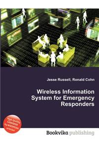 Wireless Information System for Emergency Responders