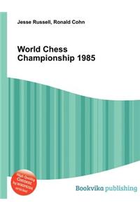 World Chess Championship 1985