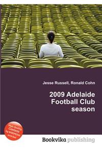 2009 Adelaide Football Club Season
