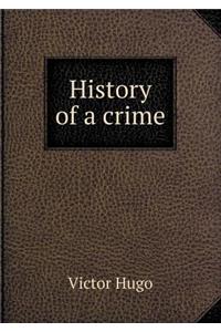 History of a Crime