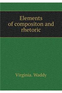 Elements of compositon and rhetoric
