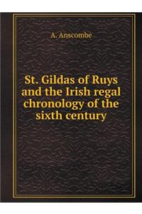 St. Gildas of Ruys and the Irish Regal Chronology of the Sixth Century