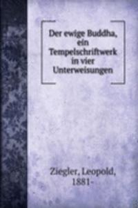 Der ewige Buddha, ein Tempelschriftwerk in vier Unterweisungen