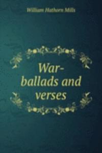 War-ballads and verses