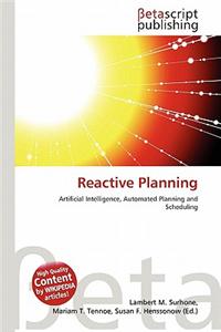 Reactive Planning