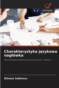 Charakterystyka językowa naglówka